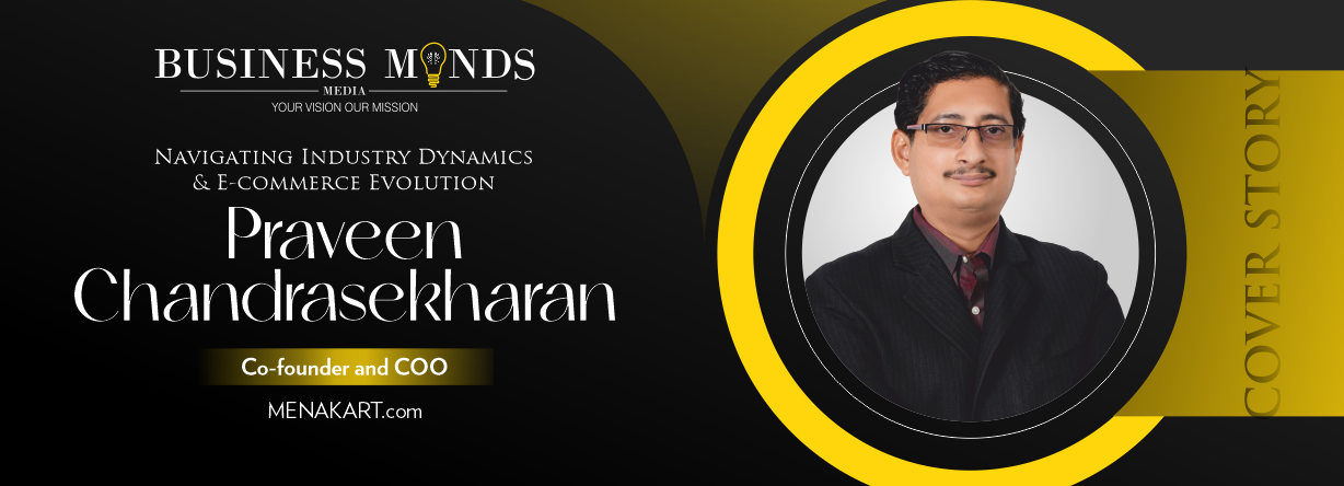 Praveen Chandrasekharan: Navigating Industry Dynamics & E-commerce Evolution